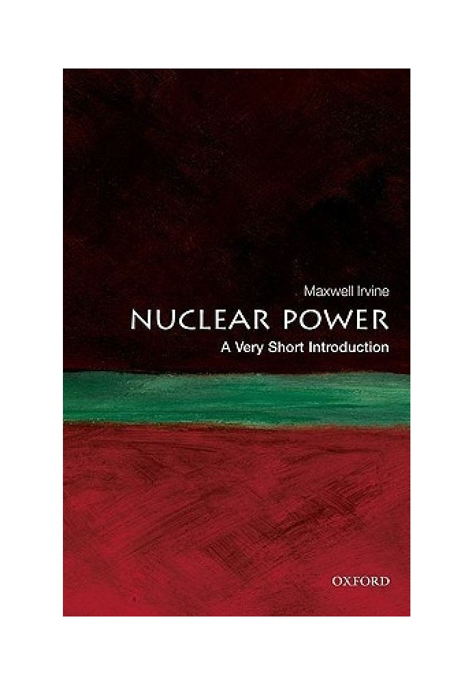 Nuclear Power: A Very Short Introduction