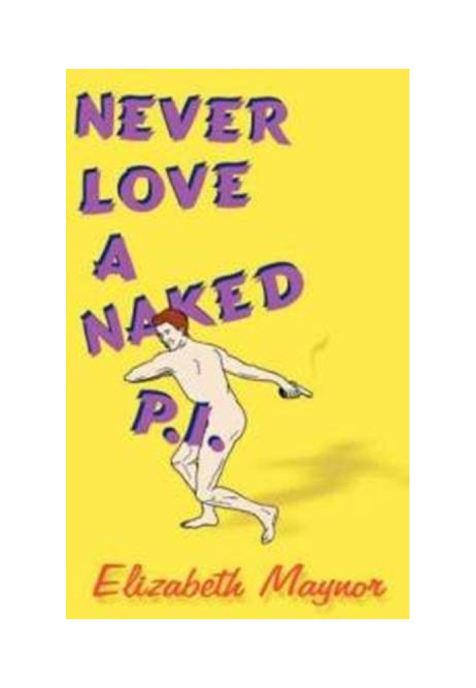 Never Love a Naked P.I.