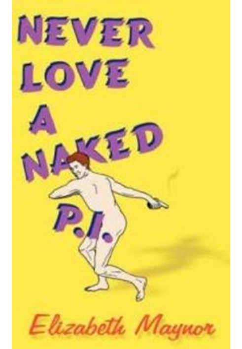 Never Love a Naked P.I.