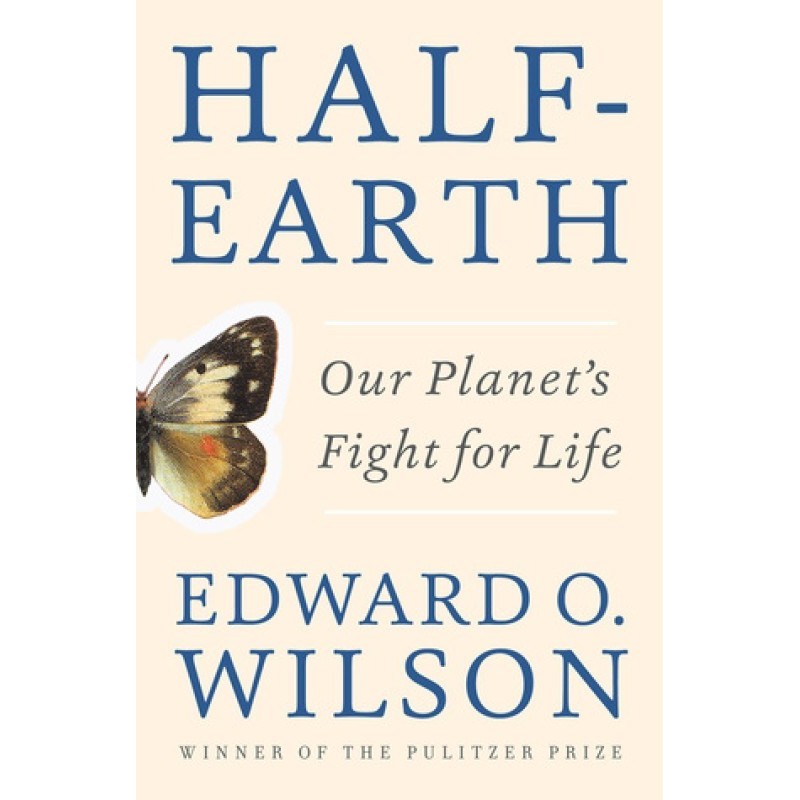 Half-Earth: Our Planet's...