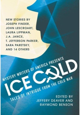 Ice Cold: Tales of Intrigue from the Cold War