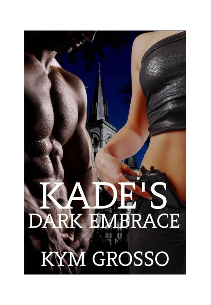 Kade's Dark Embrace