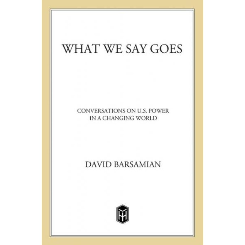 What We Say Goes:...