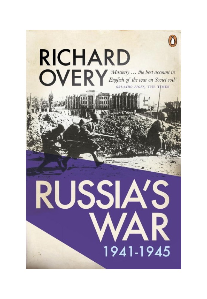 Russia's War: 1941-1945