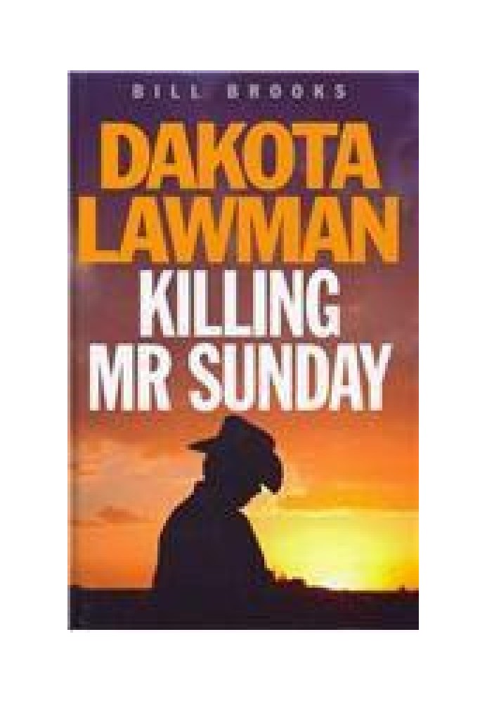 Dakota Lawman: Killing Mr. Sunday