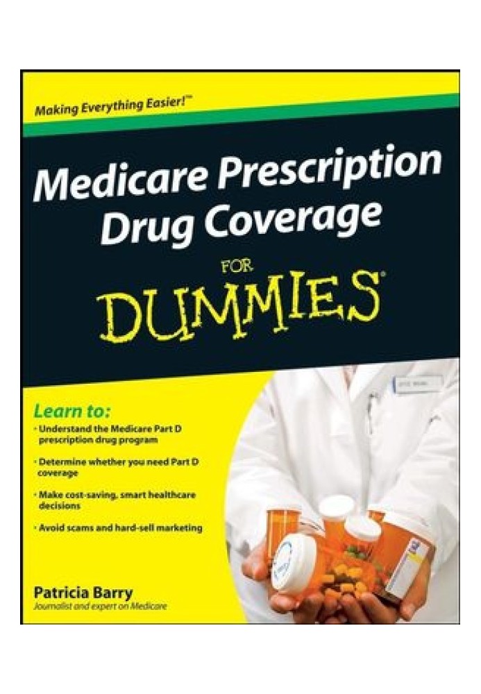 Medicare Prescription Drug Coverage For Dummies®