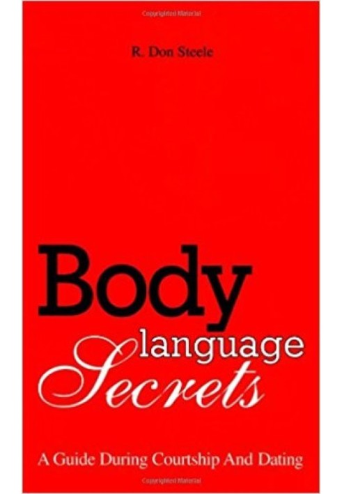 Body Language Secrets: A Guide During Courtship & Dating