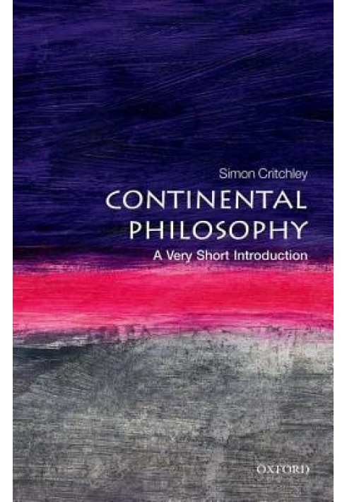 Continental Philosophy: A Very Short Introduction