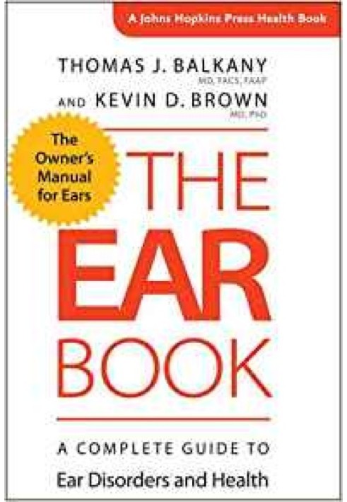 The Ear Book: A Complete Guide to Ear Disorders and Health