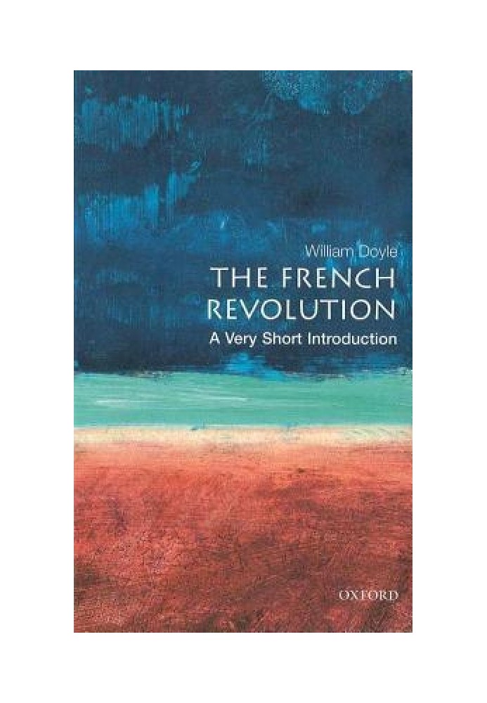 The French Revolution: A Very Short Introduction