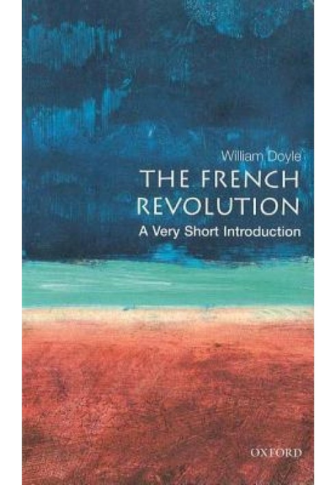 The French Revolution: A Very Short Introduction