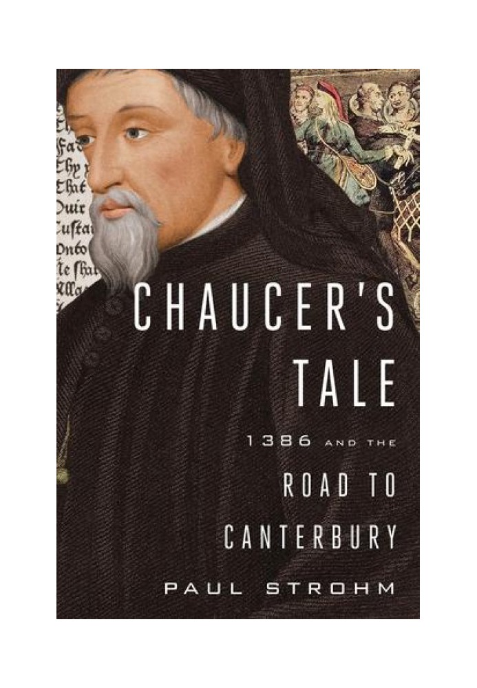 Chaucer's Tale: 1386 and the Road to Canterbury