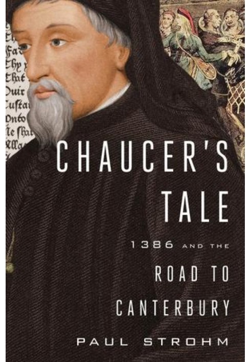 Chaucer's Tale: 1386 and the Road to Canterbury