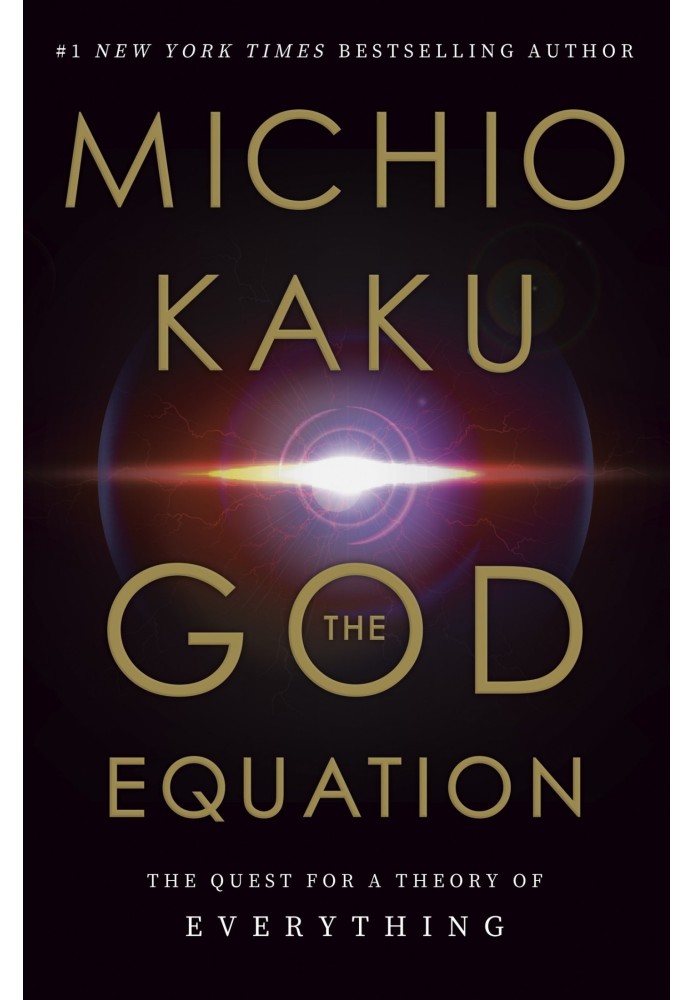 The God Equation: The Quest for a Theory of Everything