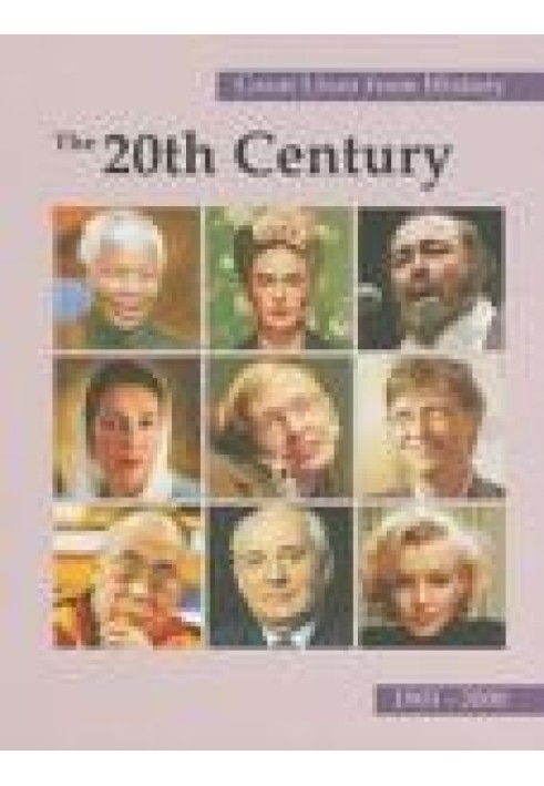 Great Lives from History -  The 20th Century, 1901-2000