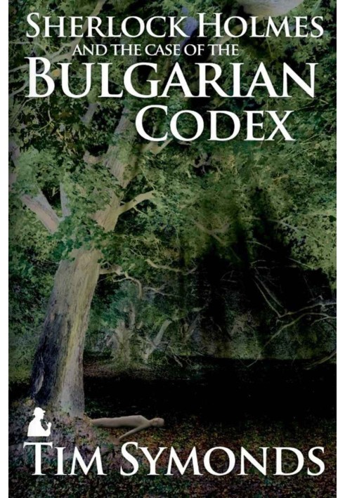 Sherlock Holmes and The Case of The Bulgarian Codex