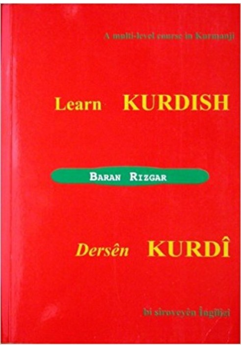 Learn Kurdish: A Multi-level Course in Kurmanji