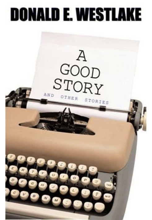 A Good Story and Other Stories