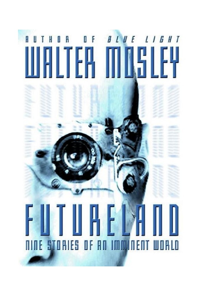 Futureland: Nine Stories of an Imminent World