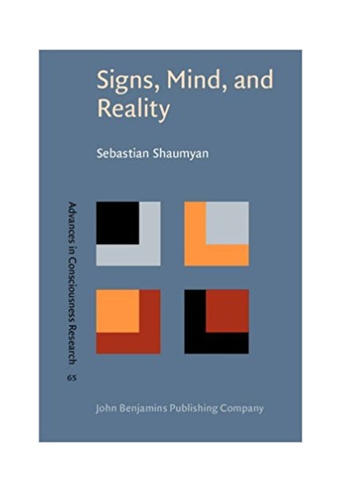 Signs, Mind, and Reality: A theory of language as the folk model of the world