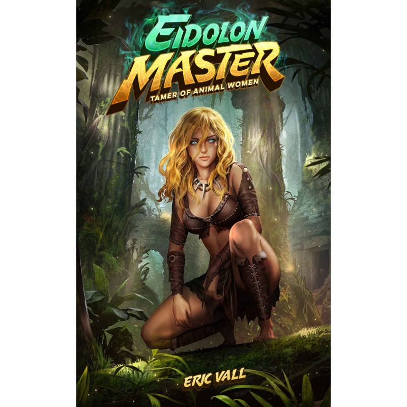 Eidolon Master: Tamer of...