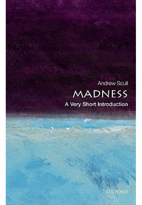 Madness: A Very Short Introduction