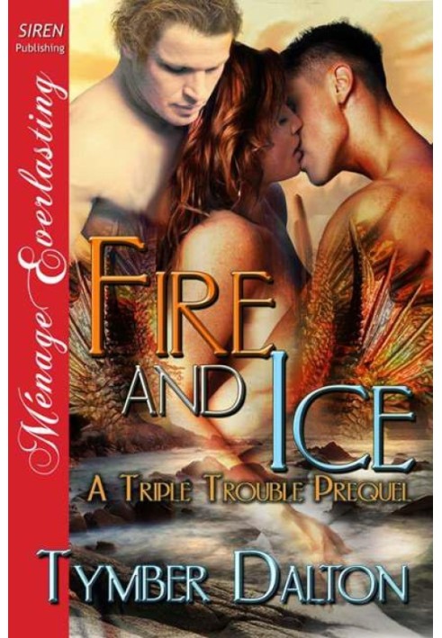 Fire and Ice