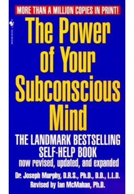 The Power of Your Subconscious Mind
