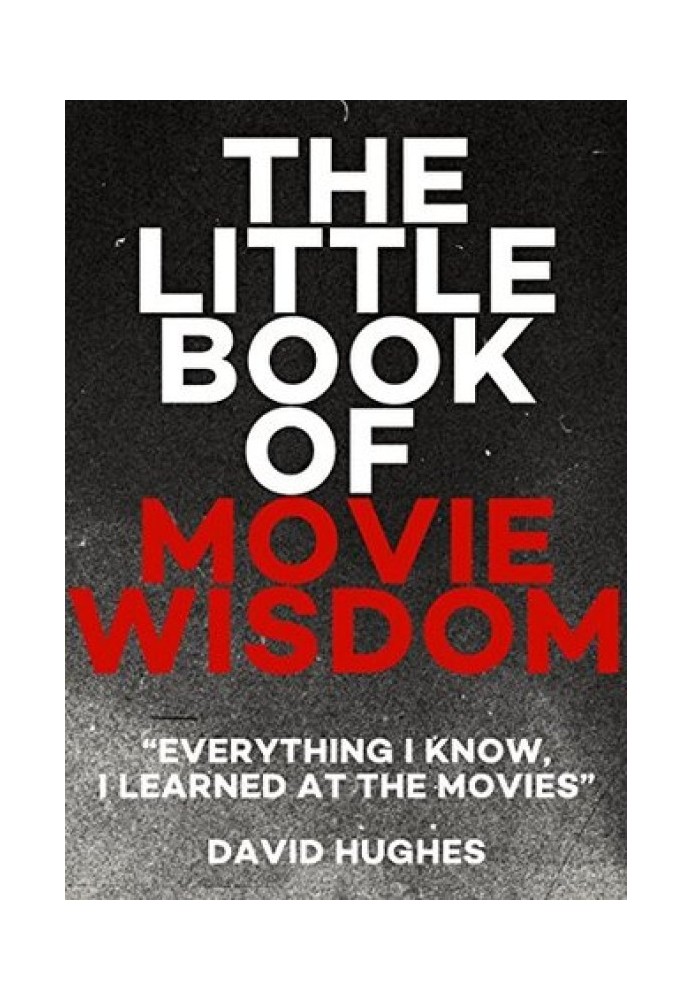 The Little Book of Movie Wisdom