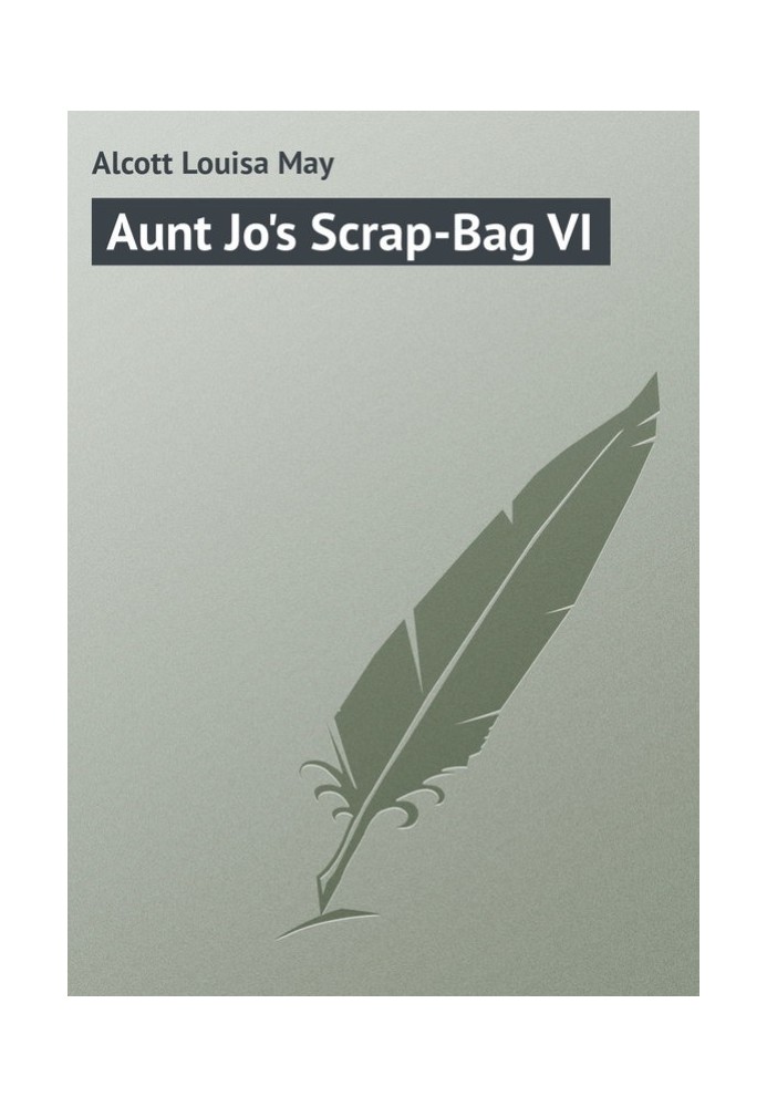 Aunt Jo's Scrap-Bag VI