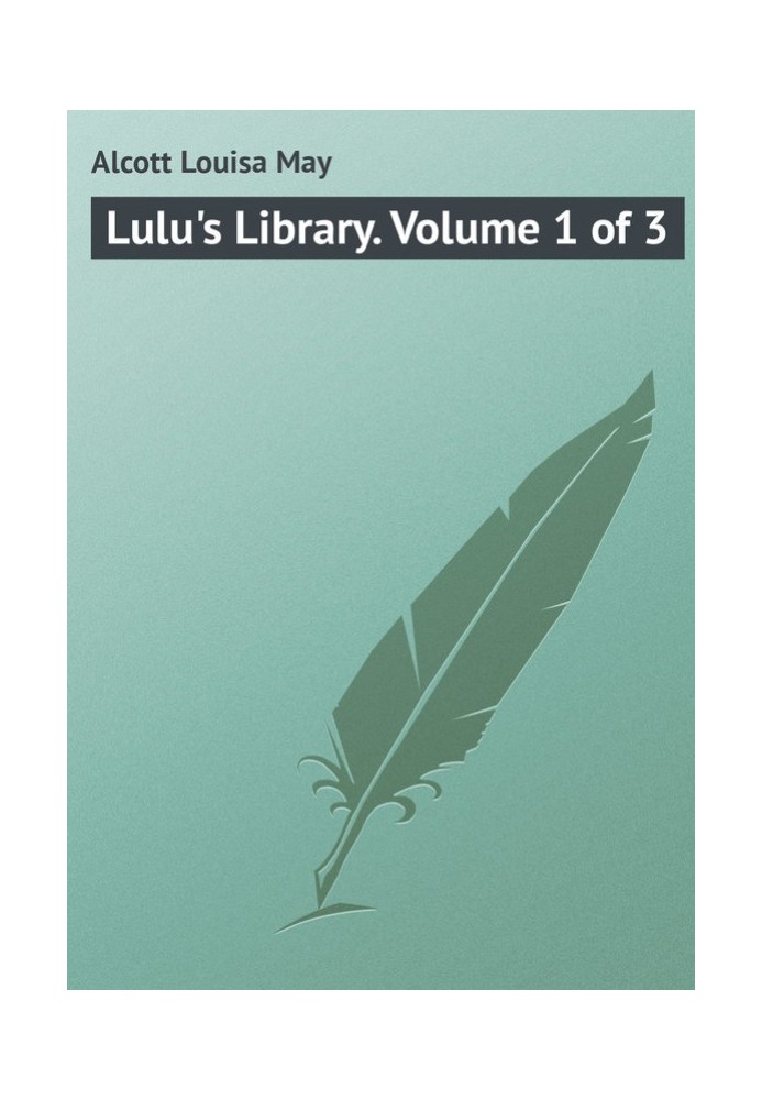 Lulu's Library. Volume 1 of 3