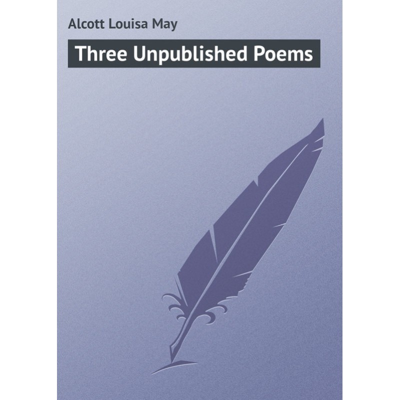 Three Unpublished Poems