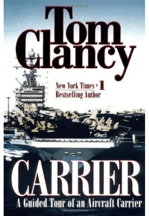 Carrier: A Guided Tour of an Aircraft Carrier