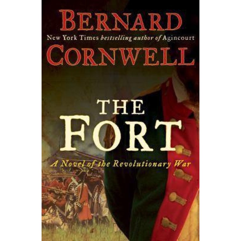 The Fort: A Novel of the...