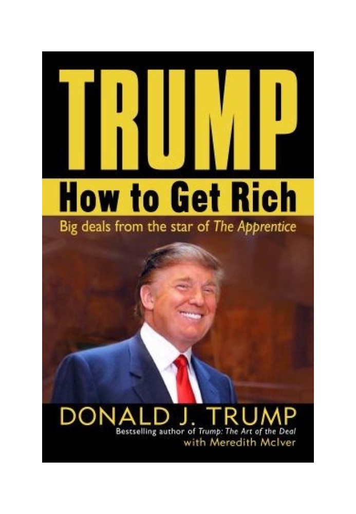 Trump: How to Get Rich