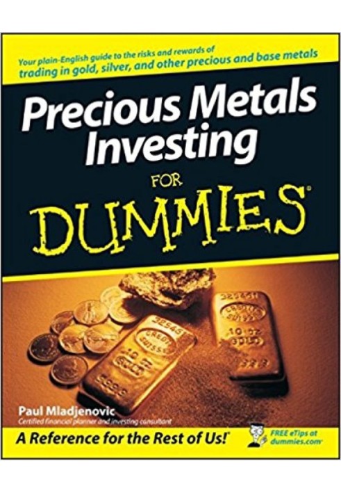 Precious Metals Investing For Dummies®