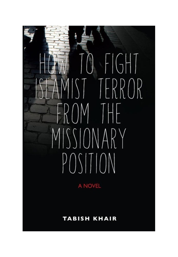 How to Fight Islamist Terror from the Missionary Position