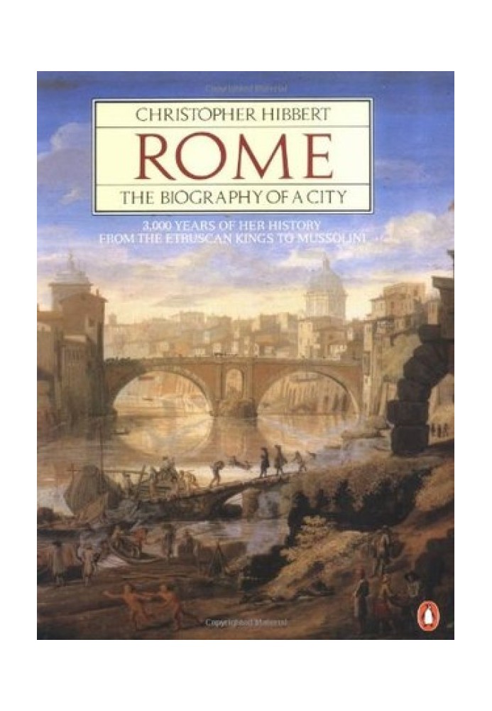 Rome. The Biography of the City