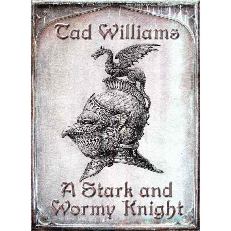 Старк и червивый рыцарь