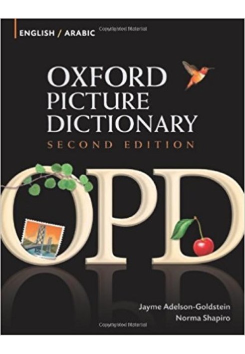 Oxford Picture Dictionary English-Arabic: двомовний словник для арабськомовних підлітків і дорослих, які вивчають англійську мов