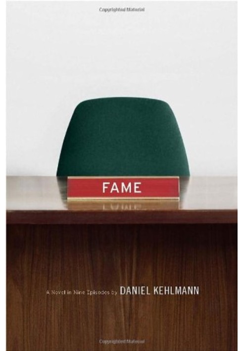 Fame: A Novel in Nine Episodes