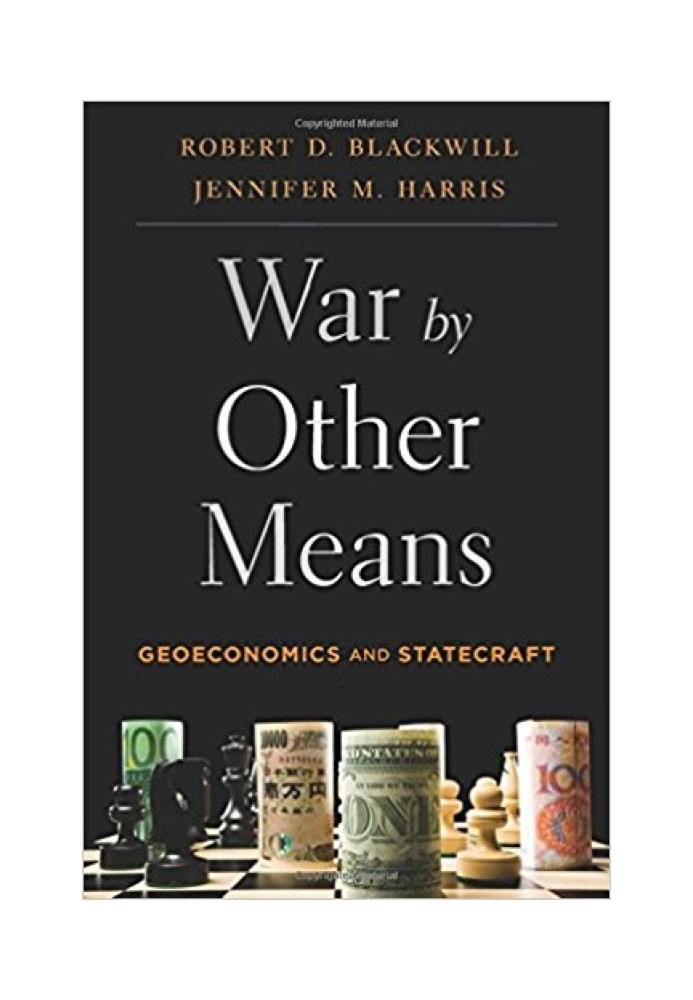 War by Other Means: Geoeconomics and Statecraft