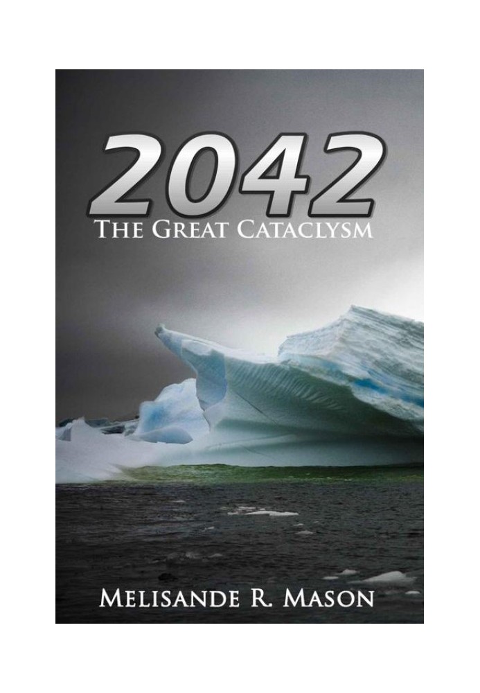 2042: The Great Cataclysm