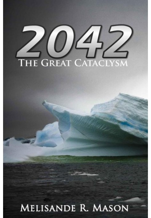 2042: The Great Cataclysm