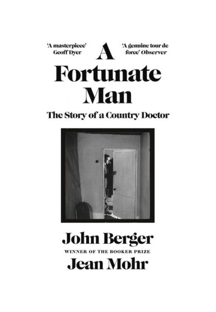 A Fortunate Man: The Story of a Country Doctor