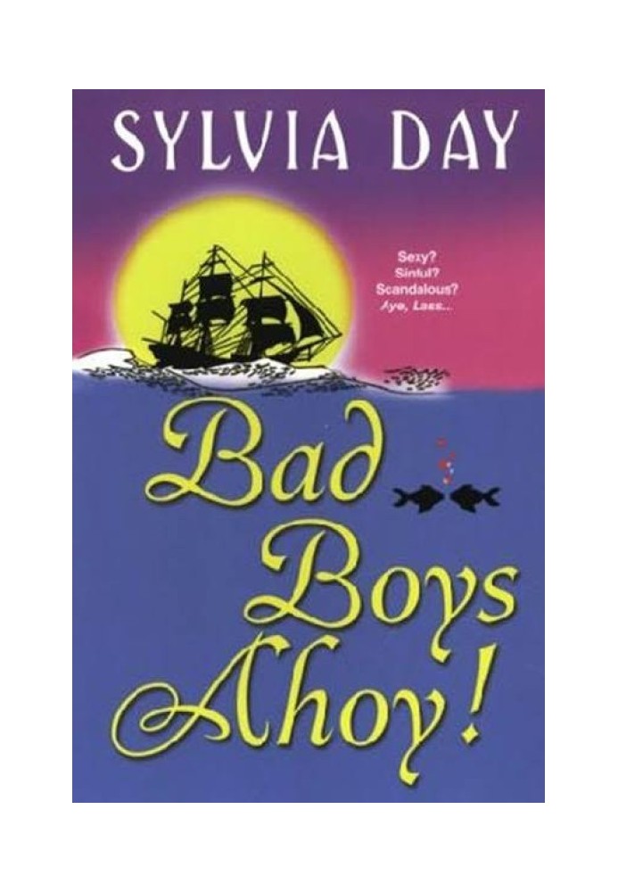 Bad Boys Ahoy!