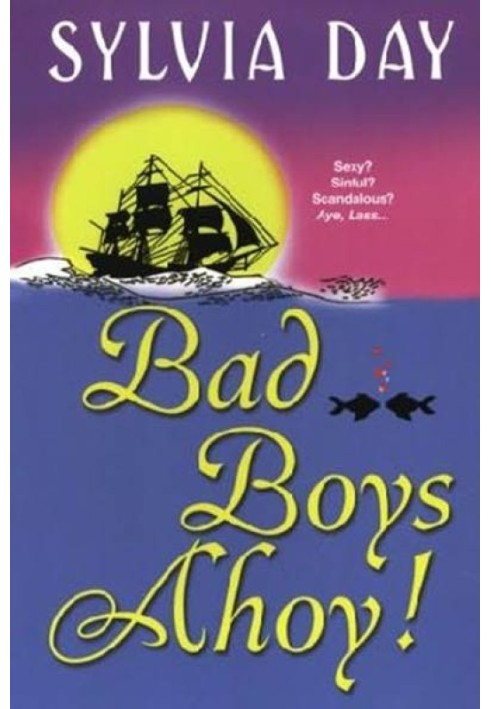 Bad Boys Ahoy!