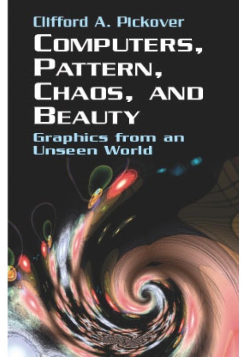 Computers, Pattern, Chaos and Beauty