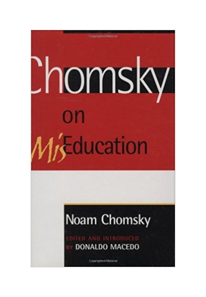 Chomsky on Mis-Education