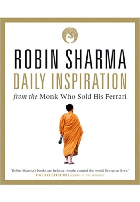 Daily Inspiration From The Monk Who Sold His Ferrari